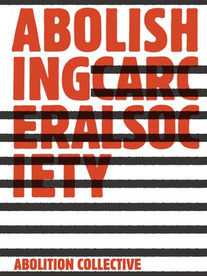cover image of Abolishing Carceral Society